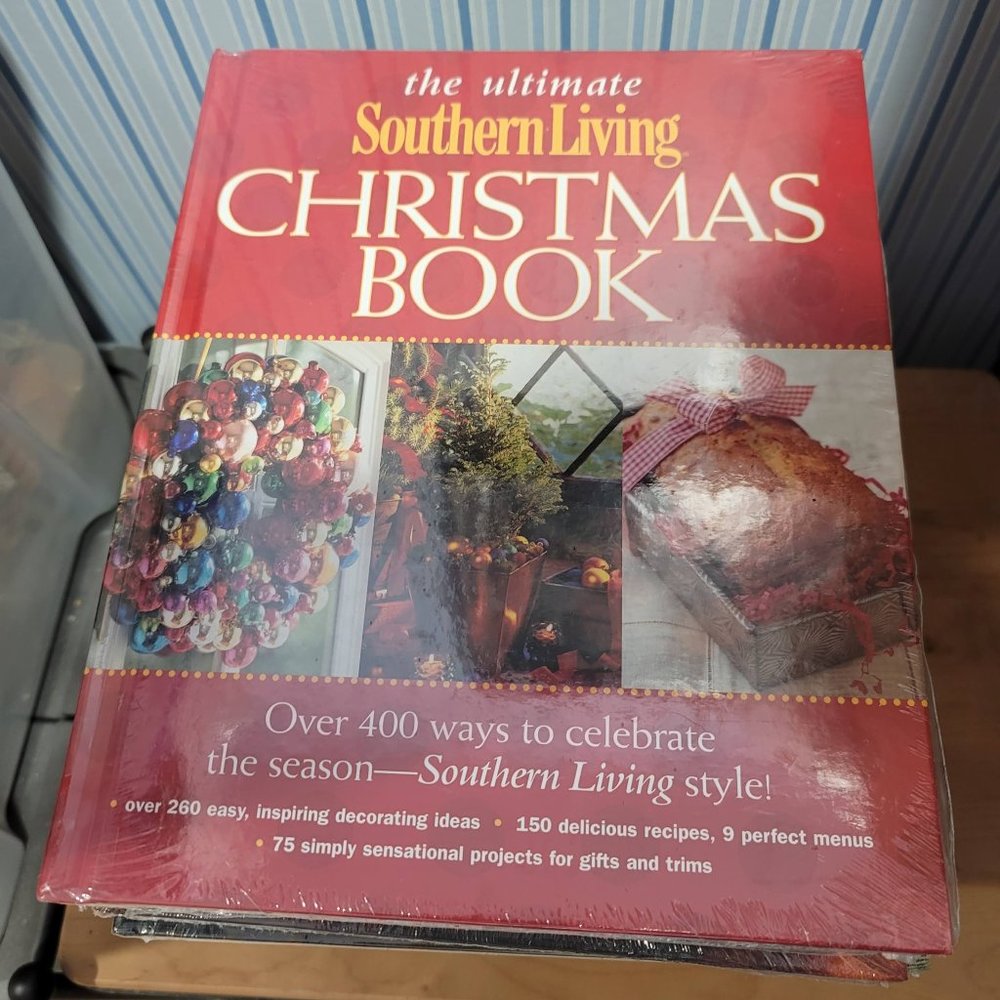 Ultimate Southern Living Christmas Book: Over‎ 400 Ways to Celebrate Season-2003
